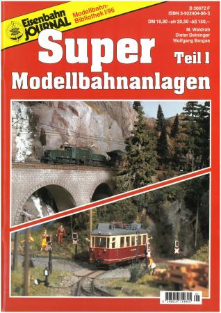 Eisenbahnjournal - Super Modellbahnanlagen Teil 1